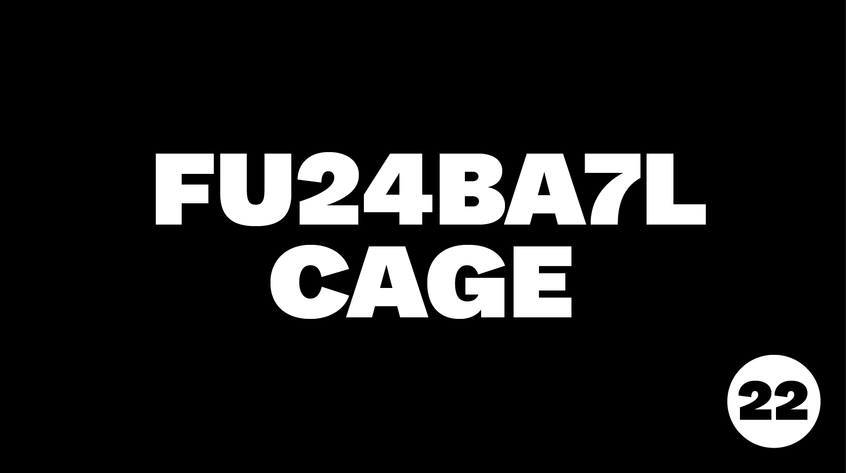 FU24BA7L Cage