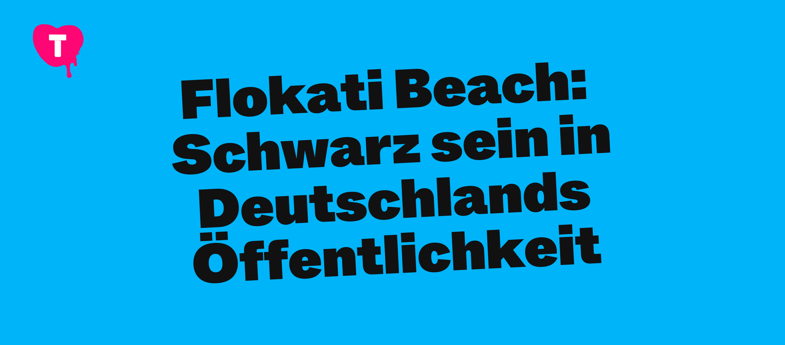 Flokati Beach: Schwarz sein in Deutschlands Öffentlichkeit