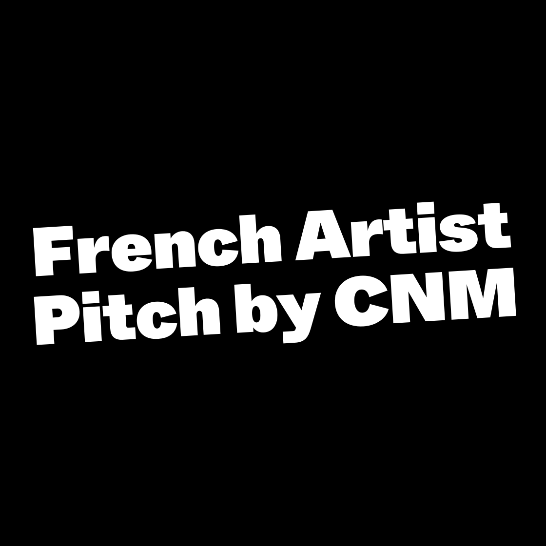 French Artist Pitch by CNM