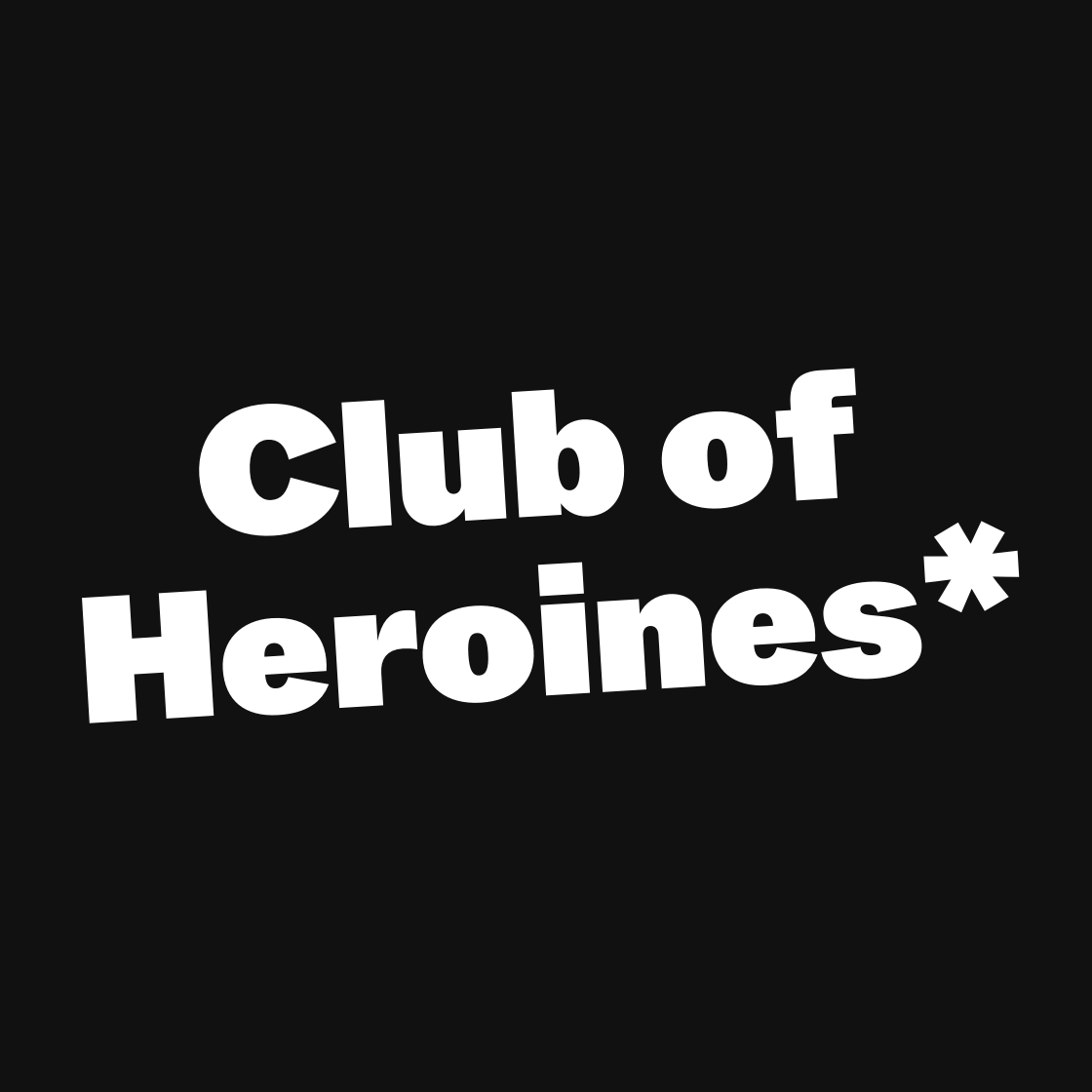 Club of Heroines*