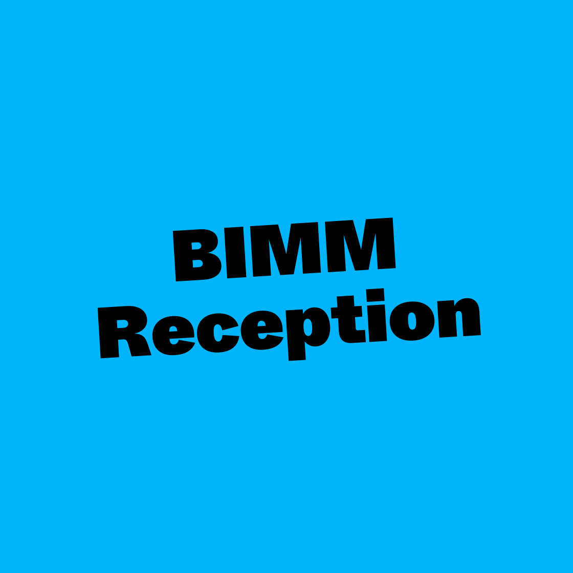 BIMM Reception