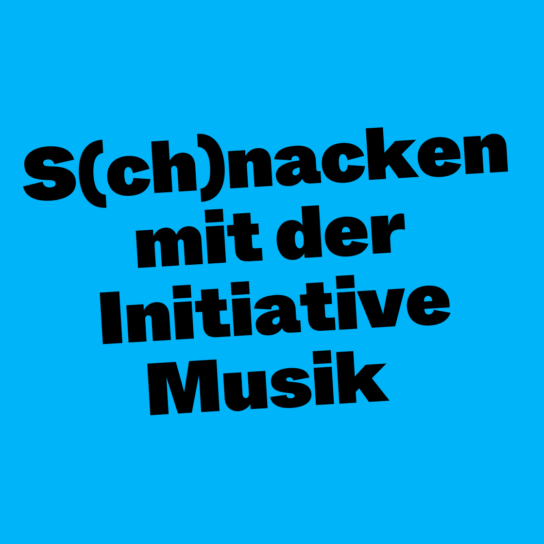S(ch)nacken mit der Initiative Musik