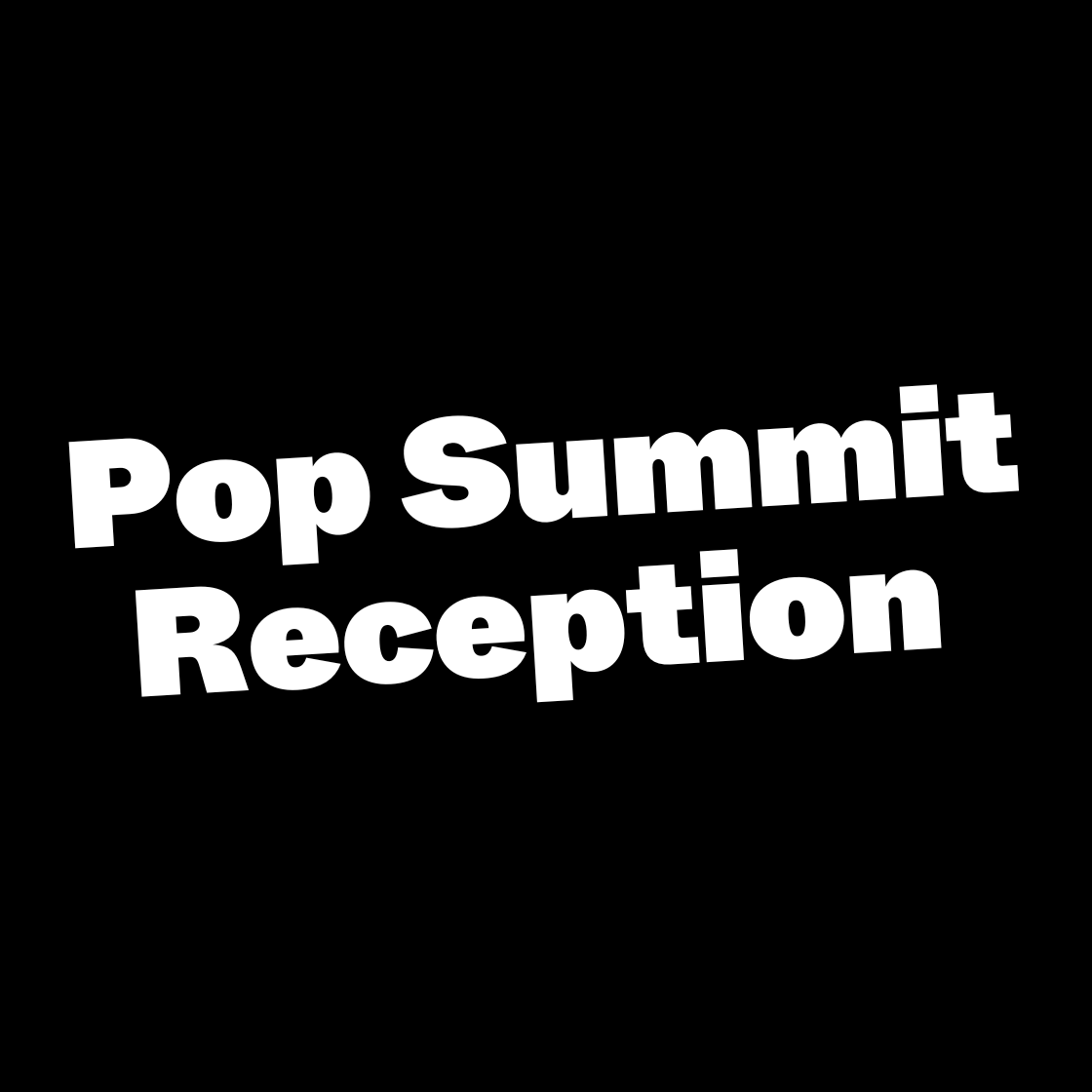 Pop Summit Reception